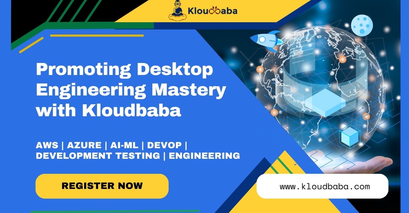 Promoting Desktop Engineering Mastery with Kloudbaba