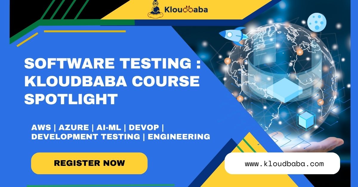 Software Testing : A Kloudbaba Course Spotlight