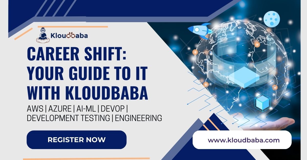 Career Shift: Your Guide to IT with Kloudbaba