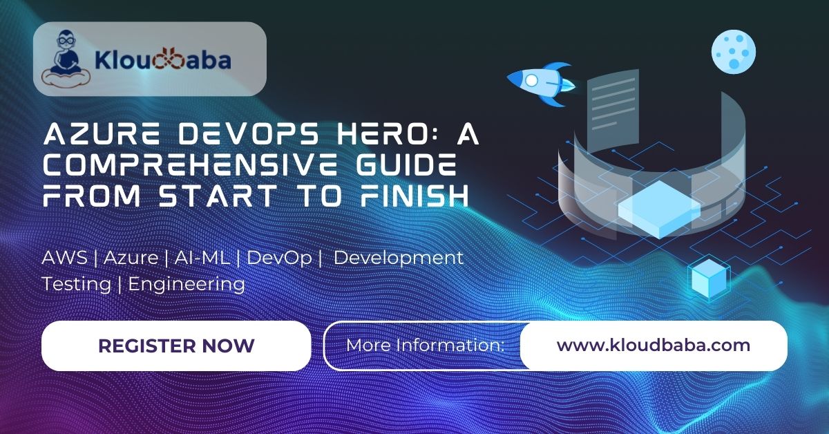 Azure DevOps Hero: A Comprehensive Guide from Start to Finish