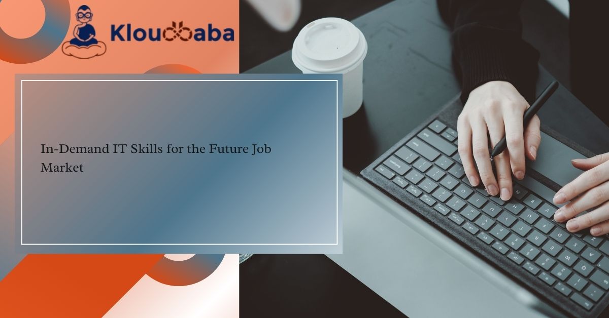 In-Demand IT Skills for the Future Job Market
