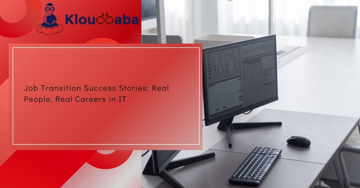 Job Transition Success Stories Real People, Real Careers in IT
